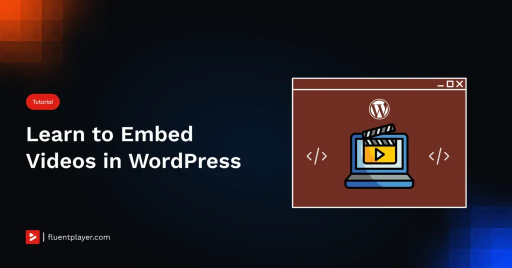 Learn to Embed Videos in WordPress FT