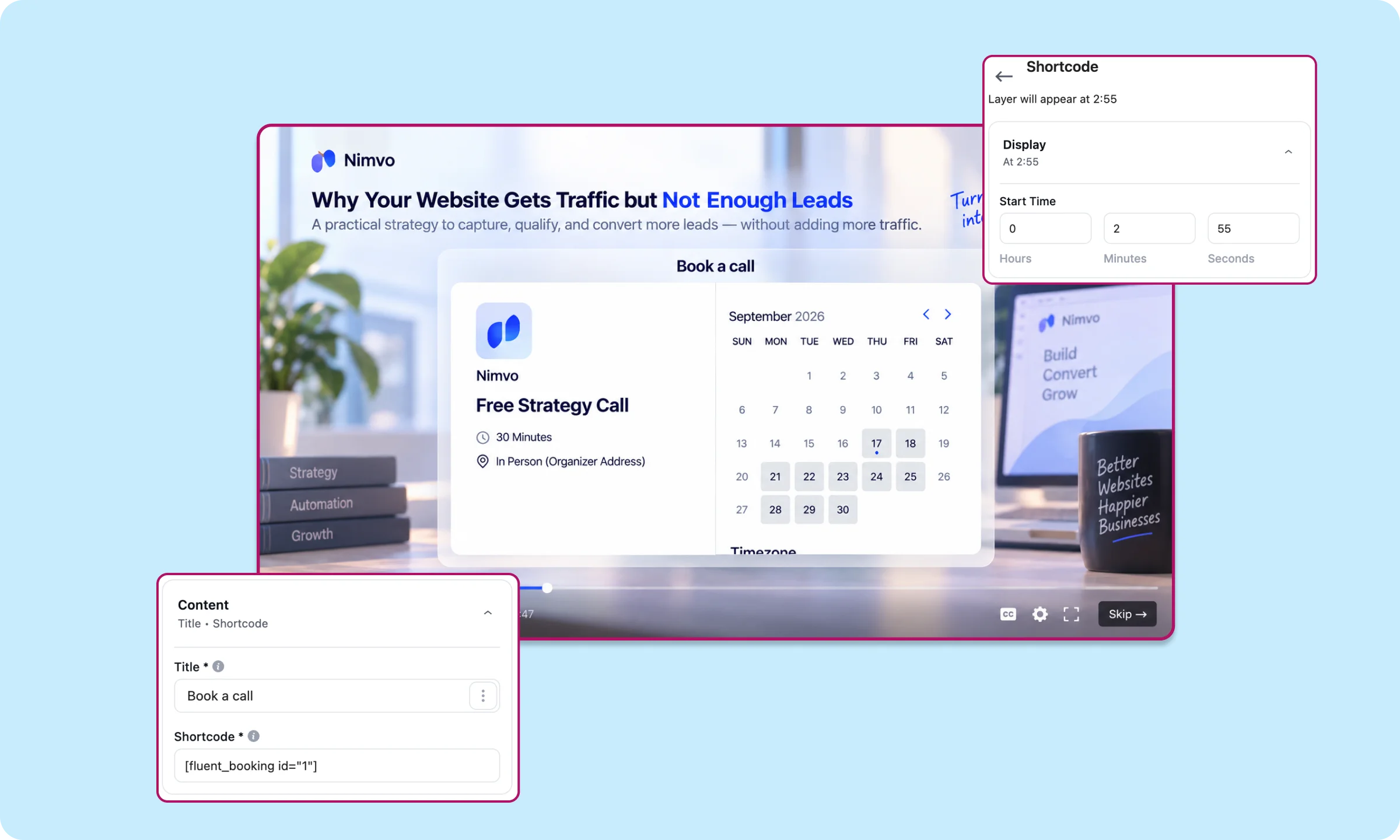 A booking calendar (FluentBooking) inside a video embedded using FluentPlayer shortcode layer, at exact timestamp.