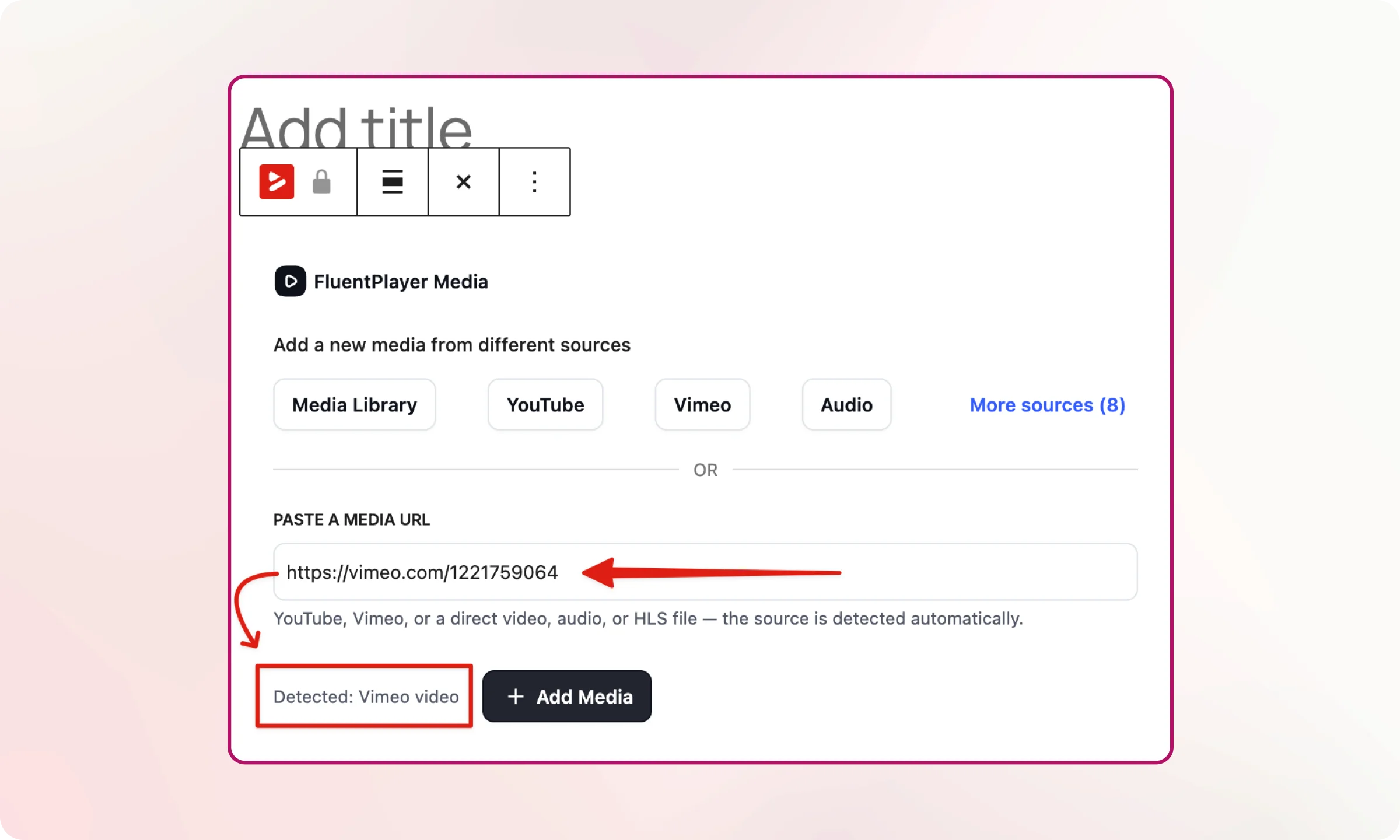 Source detected by pasting video url in the FluentPlayer block.