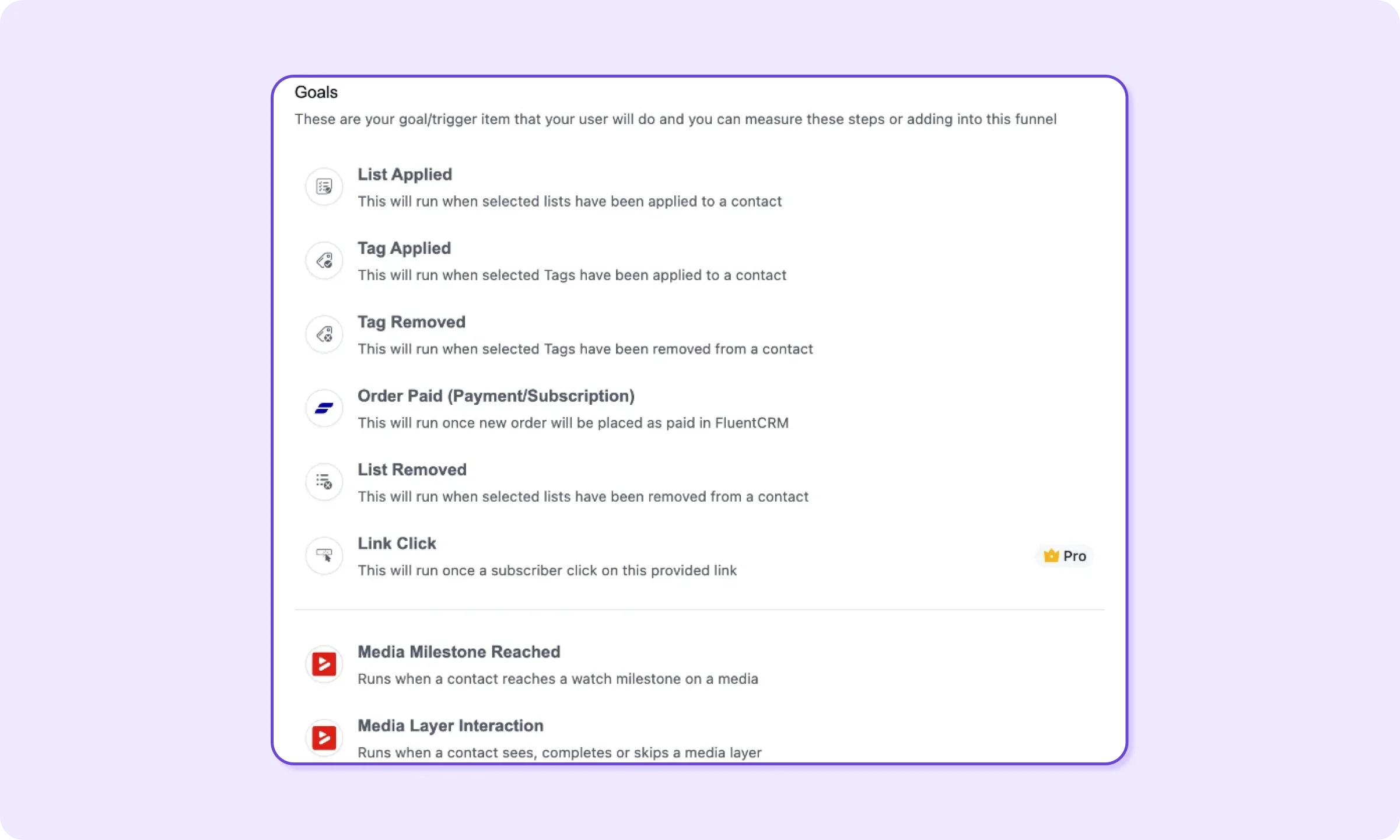FluentCRM Goals tab listing Tag Applied, Order Paid, Media Milestone Reached, and Media Layer Interaction